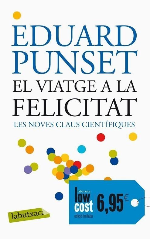 EL VIATGE A LA FELICITAT | 9788496863293 | PUNSET