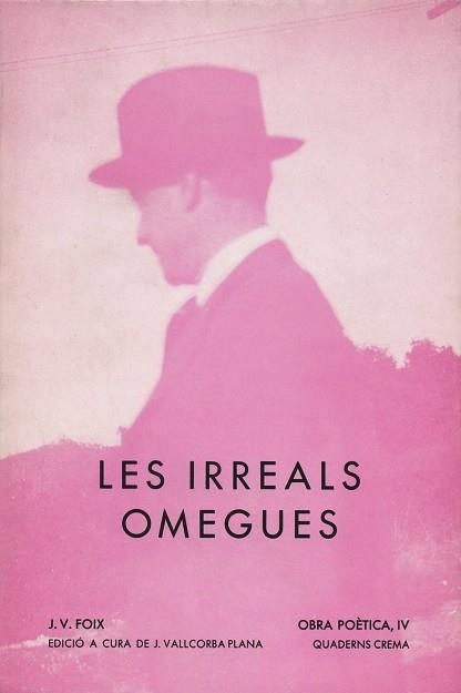 LES IRREALS OMEGUES | 9788477270003 | FOIX, J.V.