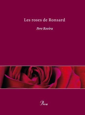 LES ROSES DE RONSARD | 9788484375418 | ROVIRA