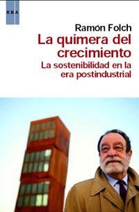 LA QUIMERA DEL CRECIMIENTO | 9788490060193 | FOLCH