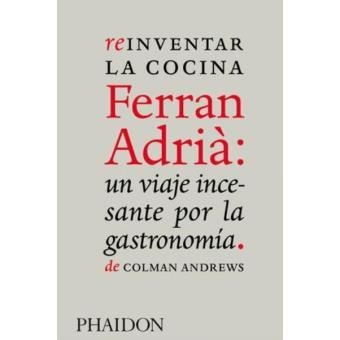 REINVENTAR LA COCINA FERRAN ADRI | 9780714861234 | ANDREWS