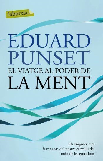 EL VIATGE AL PODER DE LA MENT | 9788499302799 | PUNSET