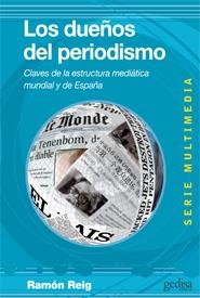 LOS DUEÑOS DEL PERDIODISMO | 9788497846189 | REIG