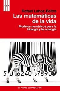 LAS MATEMATICAS DE LA VIDA | 9788490060858 | BELTRA