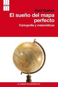 EL SUEÑO DEL MAPA PERFECTO | 9788490060834 | IBAÑEZ