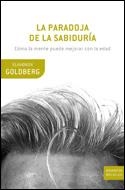 LA PARADOJA DE LA SABIDURIA | 9788484329473 | GOLDBERG