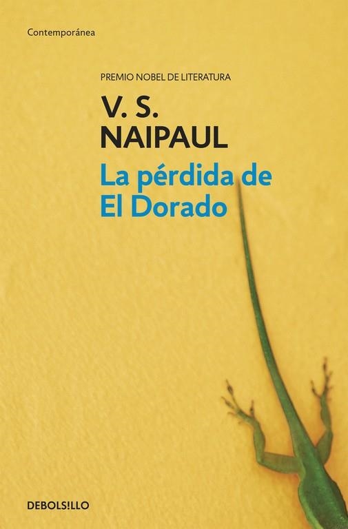 LA PERDIDA DE EL DORADO | 9788499080482 | NAIPAUL