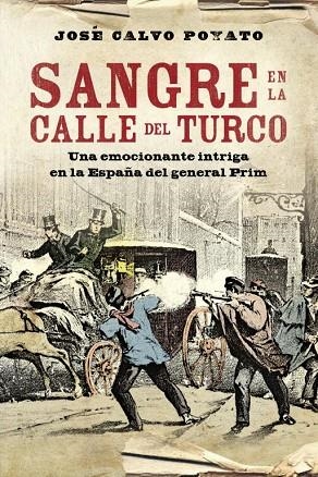 SANGRE EN LA CALLE DEL TURCO | 9788401339707 | POYATO