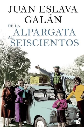 DE LA ALPARGATA AL SEISCIENTOS | 9788408104216 | GALAN