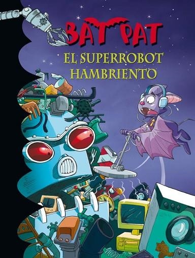 EL SUPERROBOT HAMBRIENTO | 9788484417019 | ROBERTO PAVANELLO