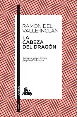 LA CABEZA DEL DRAGON | 9788467038255 | VALLE-INCLAN