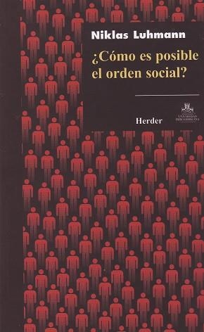 ¿COMO ES POSIBLE EL ORDEN SOCIA? | 9786077727057 | LUHMANN