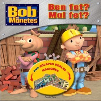 BOB EL MANETES BEN FET? MAL FET? | 9788499324869 | AUTORS, DIVERSOS