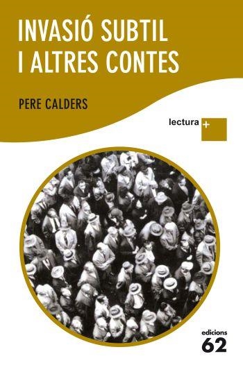 INVASIO SUBTIL I ALTRES CONTES | 9788429768466 | CALDERS