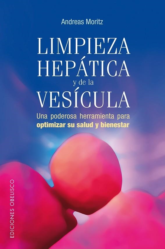 LIMPIEZA HEPATICA Y DE LA VESICU | 9788497772952 | MORITZ