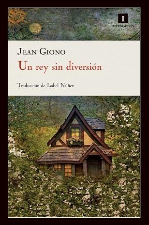 UN REY SIN DIVERSION | 9788415130222 | GIONO