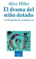 DRAMA DEL NIÑO DOTADO | 9788483105665 | MILLER, ALICE