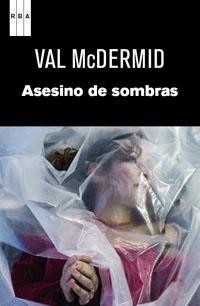 ASESINO DE SOMBRAS | 9788490061077 | MCDERMID