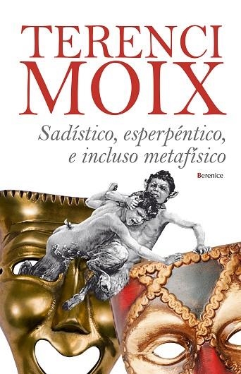 SADISTICO, ESPERPENTICO E INCLUS | 9788496756960 | MOIX