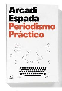 PERIODISMO PRACTICO | 9788467029871 | ESPADA