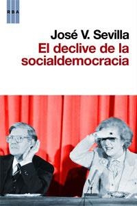 EL DECLIVE DE LA SOCIALDEMOCRACI | 9788490060797 | SEVILLA