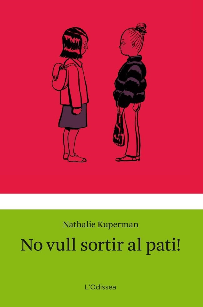 NO VULL SORTIR AL PATI! | 9788499325910 | KUPERMAN