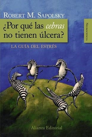 ¿POR QUE LAS CEBRAS NO TIENEN ULCERA? | 9788420682518 | SAPOLSKY, ROBERT M.