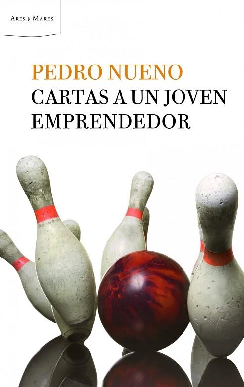 CARTAS A UN JOVEN EMPRENDEDOR | 9788498922936 | NUENO