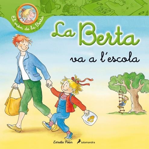 LA BERTA VA A L'ESCOLA | 9788499326269 | SCHNEIDER, LIANE