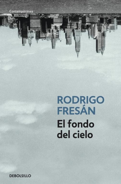 EL FONDO DEL CIELO | 9788499088525 | FRESAN