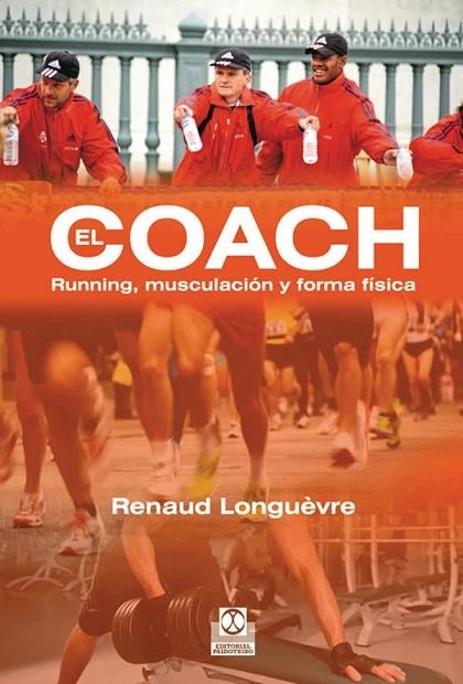 EL COACH RUNNING, MUSCULACION | 9788499101637 | LONGUEVRE