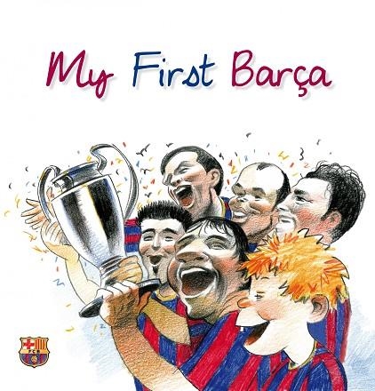 MY FIRST BARÇA | 9788497858144 | TORRE, ALBERT DE LA/ANDREU BACH, DAVID