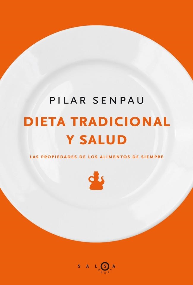 DIETA TRADICIONAL Y SALUD | 9788415193005 | SENPAU