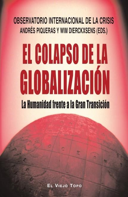 EL COLAPSO DE LA GLOBALIZACION | 9788415216261 | OBSERVATORIO INTERNACIONAL DE LA CRISIS