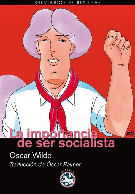 LA IMPORTANCIA DE SER SOCIALISTA | 9788492403608 | WILDE