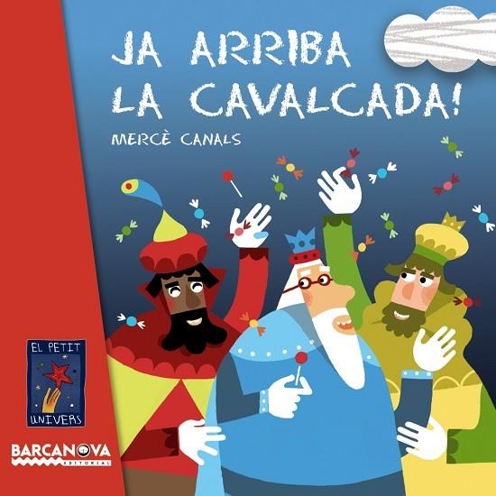 JA ARRIBA LA CAVALCADA | 9788448928728 | CANALS