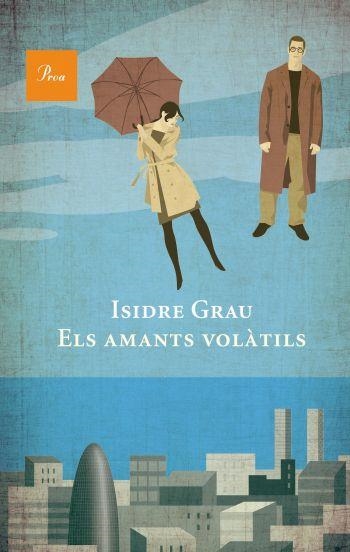 ELS AMANTS VOLATILS | 9788475882550 | GRAU