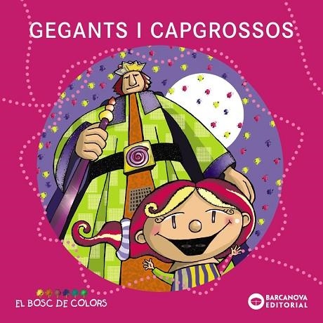 GEGANTS I CAPGROSSOS | 9788448925567 | BALDó, ESTEL/GIL, ROSA/SOLIVA, MARIA