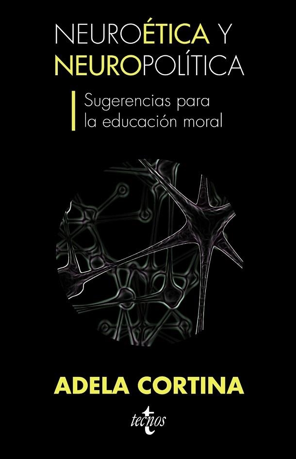 NEUROETICA Y NEUROPOLITICA | 9788430953219 | CORTINA