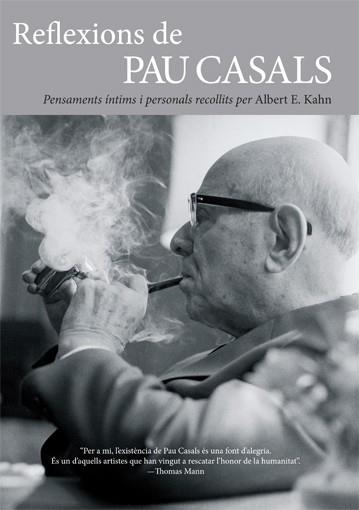 REFLEXIONS DE PAU CASALS | 9788495348814 | E. KAHN, ALBERT