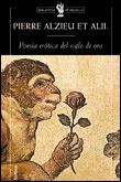 POESIA EROTICA DEL SIGLO DE ORO | 9788484320838 | ALZIEU, PIERRE/JAMMES, ROBERT/LISSORGUES, YVAN