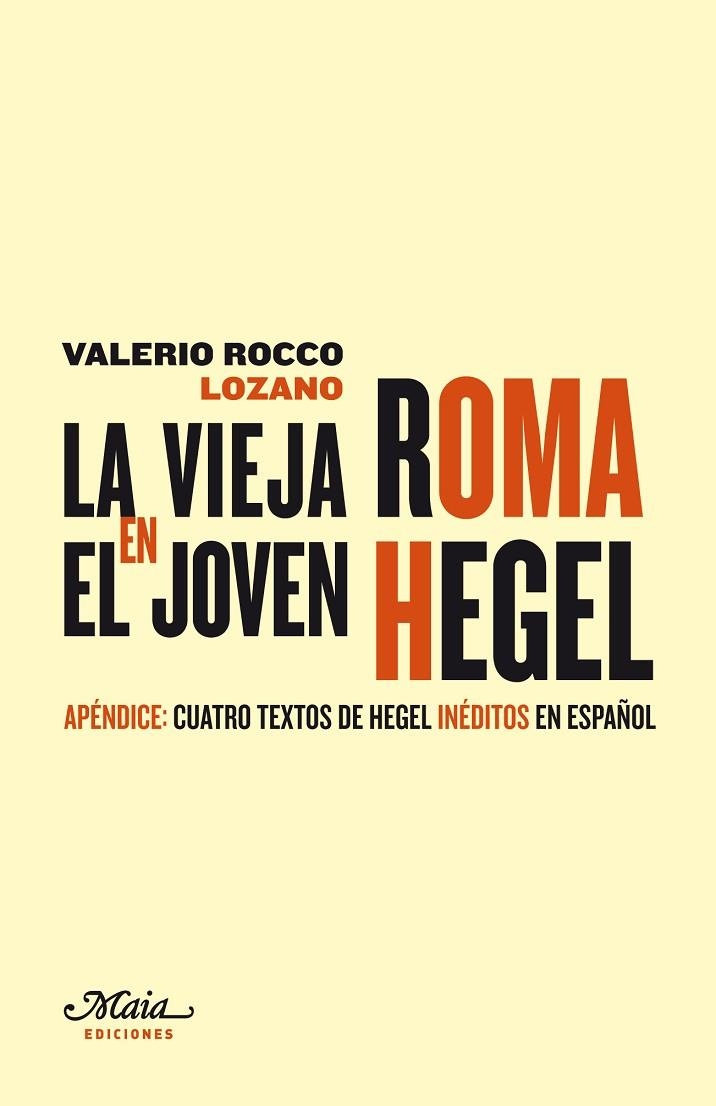 LA VIEJA ROMA EN EL JOVEN HEGEL | 9788492724406 | ROCCO