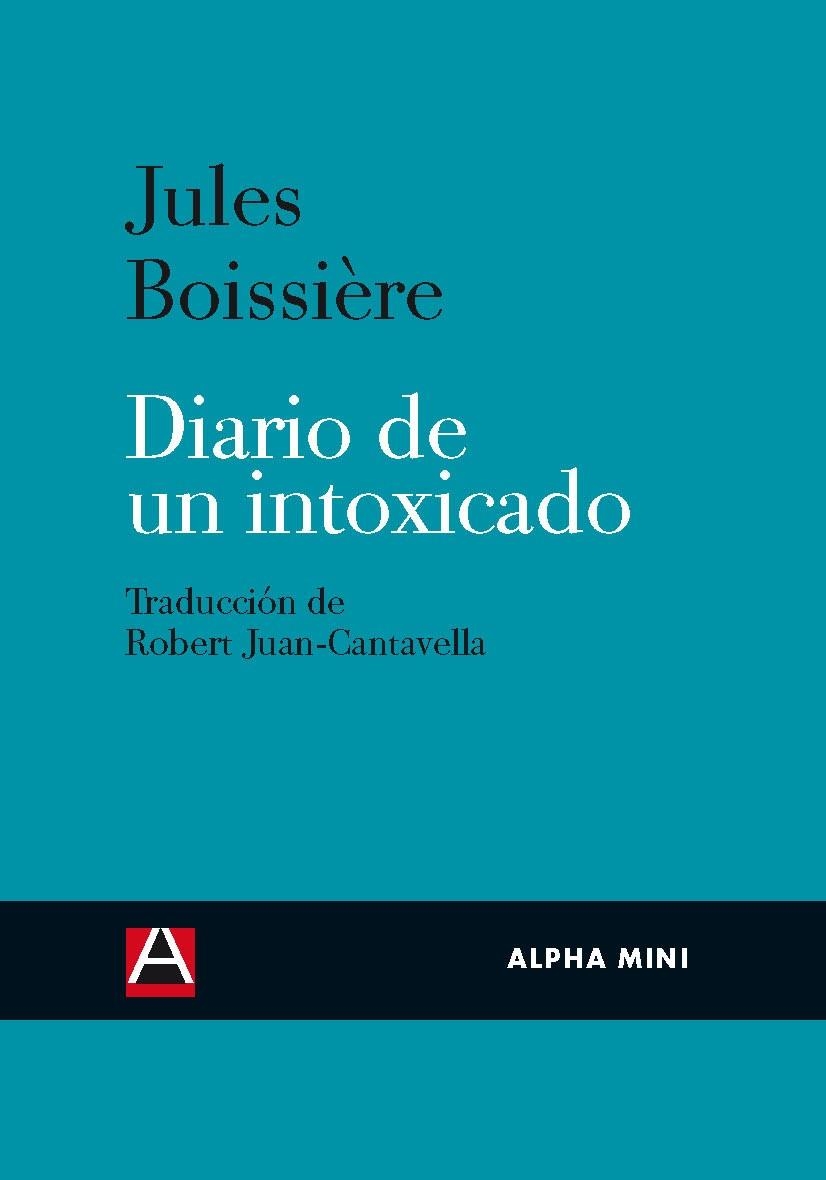 DIARIO DE UN INTOXICADO | 9788492837243 | BOISSIERE