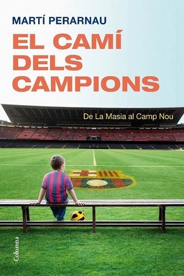 EL CAMÍ DELS CAMPIONS | 9788466413794 | PERARNAU