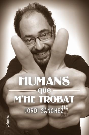 HUMANS QUE M'HE TROBAT | 9788466414159 | SANCHEZ