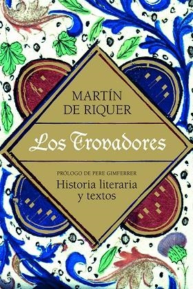 LOS TROVADORES | 9788434469679 | DE RIQUER