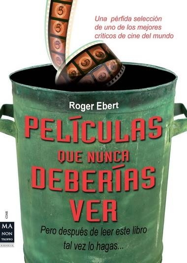 PELICULAS QUE NUNCA DEBERIAS | 9788415256205 | EBERT