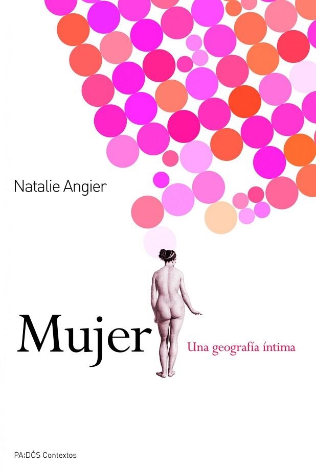 MUJER UNA GEOGRAFIA INTIMA | 9788449325427 | ANGIER