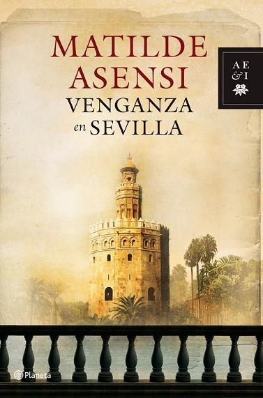 VENGANZA EN SEVILLA | 9788408088356 | ASENSI