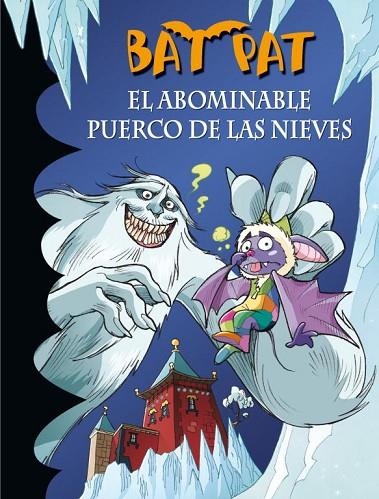 EL ABOMINABLE PUERCO DE LAS NIEV | 9788484419068 | ROBERTO PAVANELLO